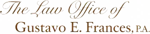 The Law Office of Gustavo E. Frances, P.A.